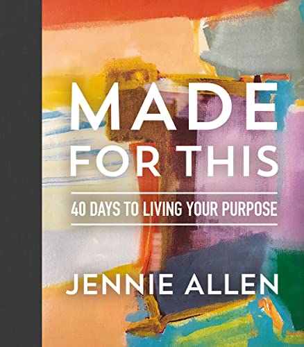 Made for This: 40 Days to Living Your Purpose von Thomas Nelson